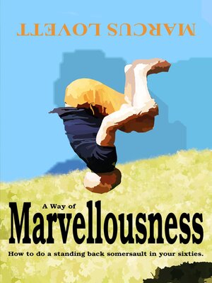 cover image of A Way of Marvellousness